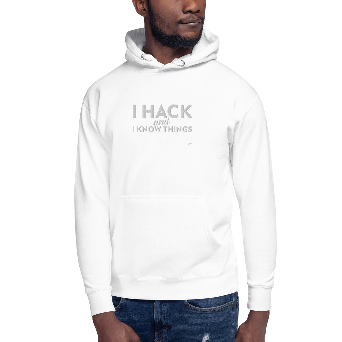 I hack and I know things - Unisex Hoodie (embroidered)