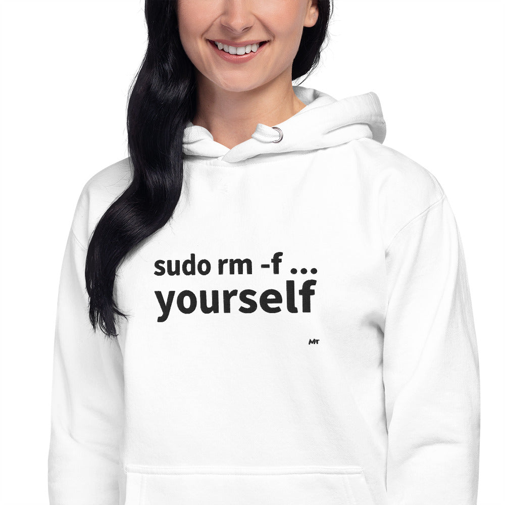 Sudo rm -f yourself  - Unisex Hoodie (embroidered)