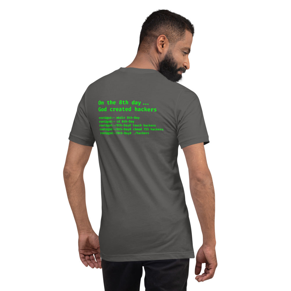 On the 8th day God created hackers - Short-Sleeve Unisex T-Shirt (back print)