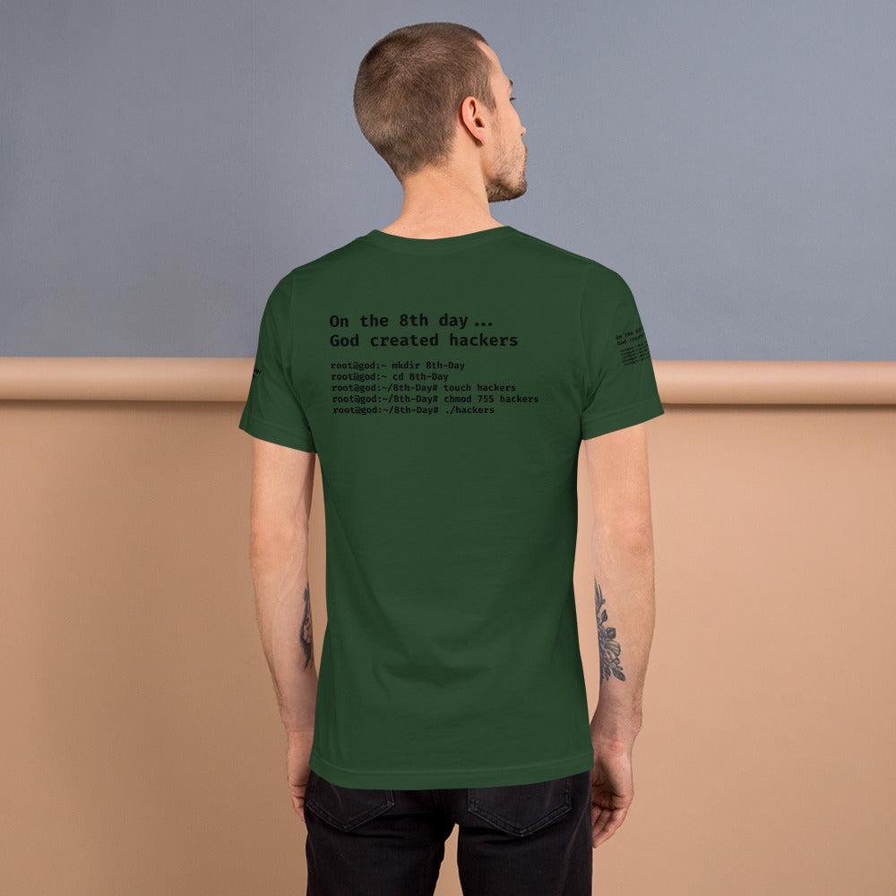 On the 8th day God created hackers - Short-Sleeve Unisex T-Shirt (all sides print)