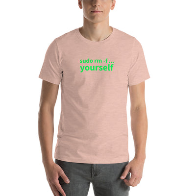 sudo rm -f yourself - Short-Sleeve Unisex T-Shirt