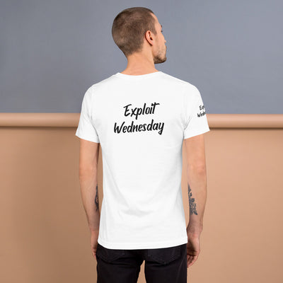 Exploit Wednesday - Short-Sleeve Unisex T-Shirt (all sides print)