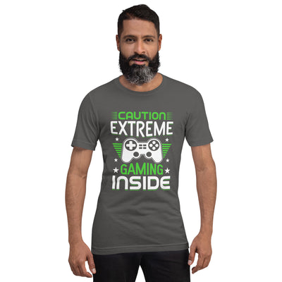 Caution extreme gaming inside - Unisex t-shirt