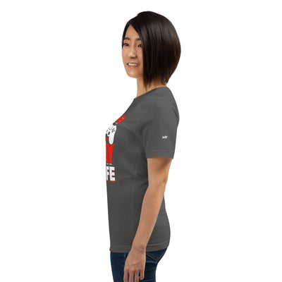 Gaming is way of life Unisex t-shirt