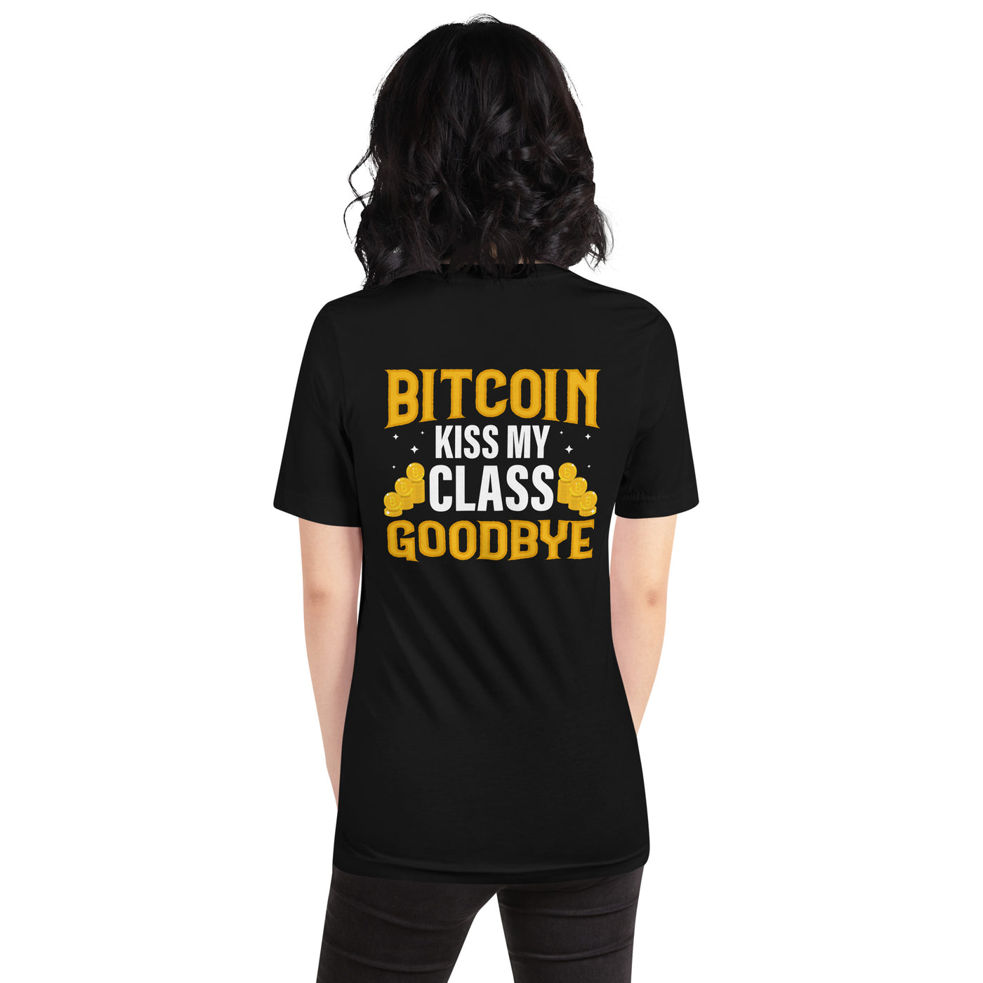 Kiss my class goodbye - Unisex t-shirt (back print)