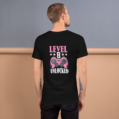 Level 8 Unlocked - Unisex t-shirt ( Back Print )