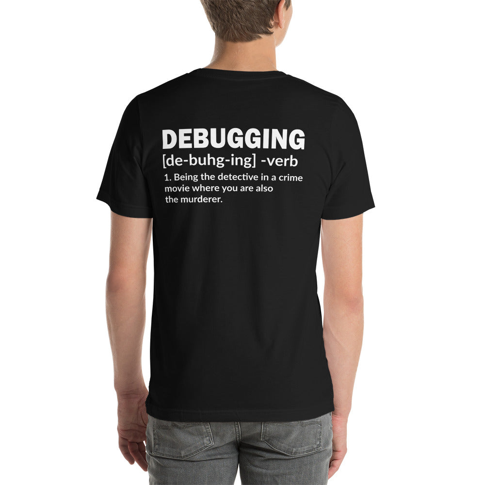 Debugging Definition - Unisex t-shirt ( Back  Print )