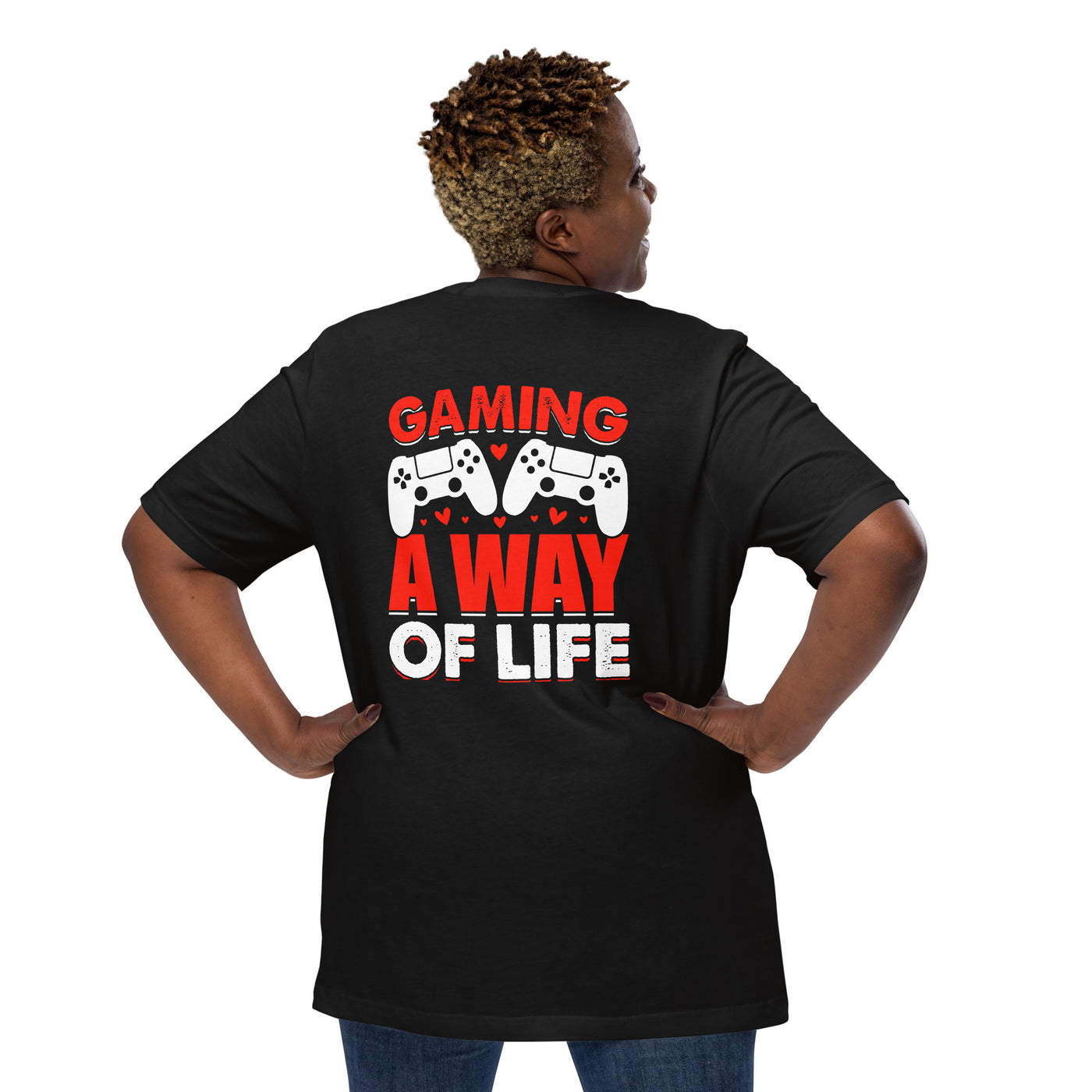 Gaming is a way of life - Unisex t-shirt ( Back Print )