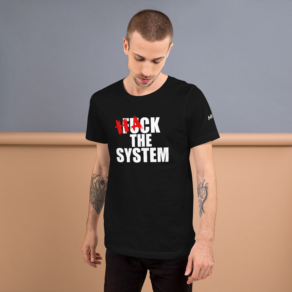 Hack the system - Unisex t-shirt