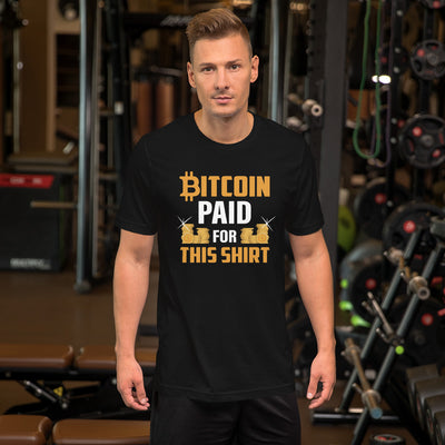 Bitcoin Paid For This Shirt Unisex t-shirt
