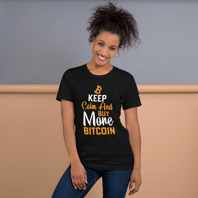 Keep Calm and Buy More Bitcoin Unisex t-shirt