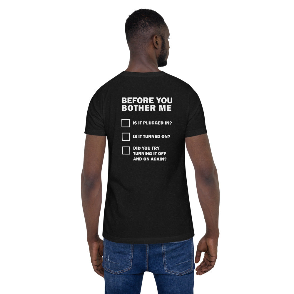 Before you bother me - Short-Sleeve Unisex T-Shirt (back print)