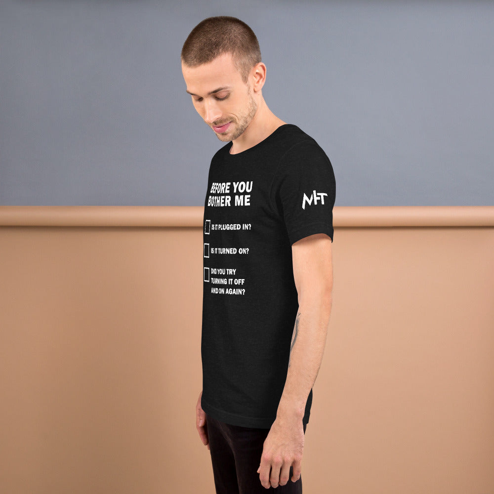 Before you bother me - Short-Sleeve Unisex T-Shirt