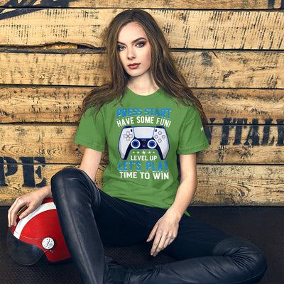 Press Start and Have some Fun - Unisex t-shirt