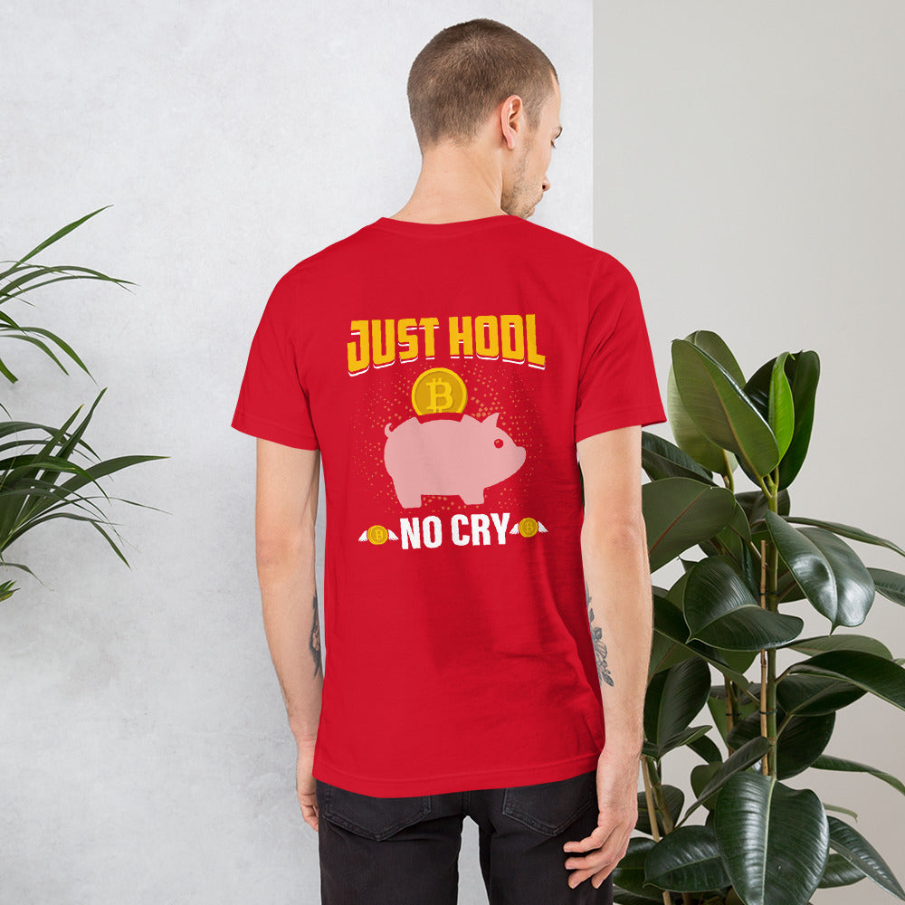 Just Hool No Cry Unisex t-shirt ( Back Print )