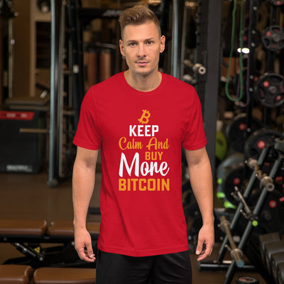 Keep Calm and Buy More Bitcoin Unisex t-shirt