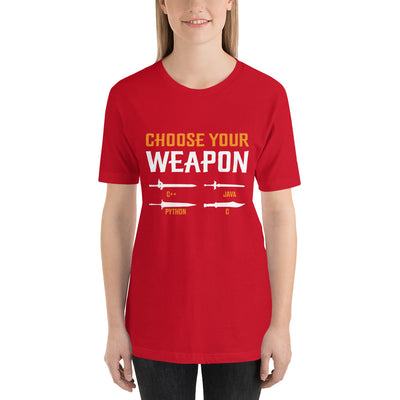 Choose your weapon Unisex t-shirt
