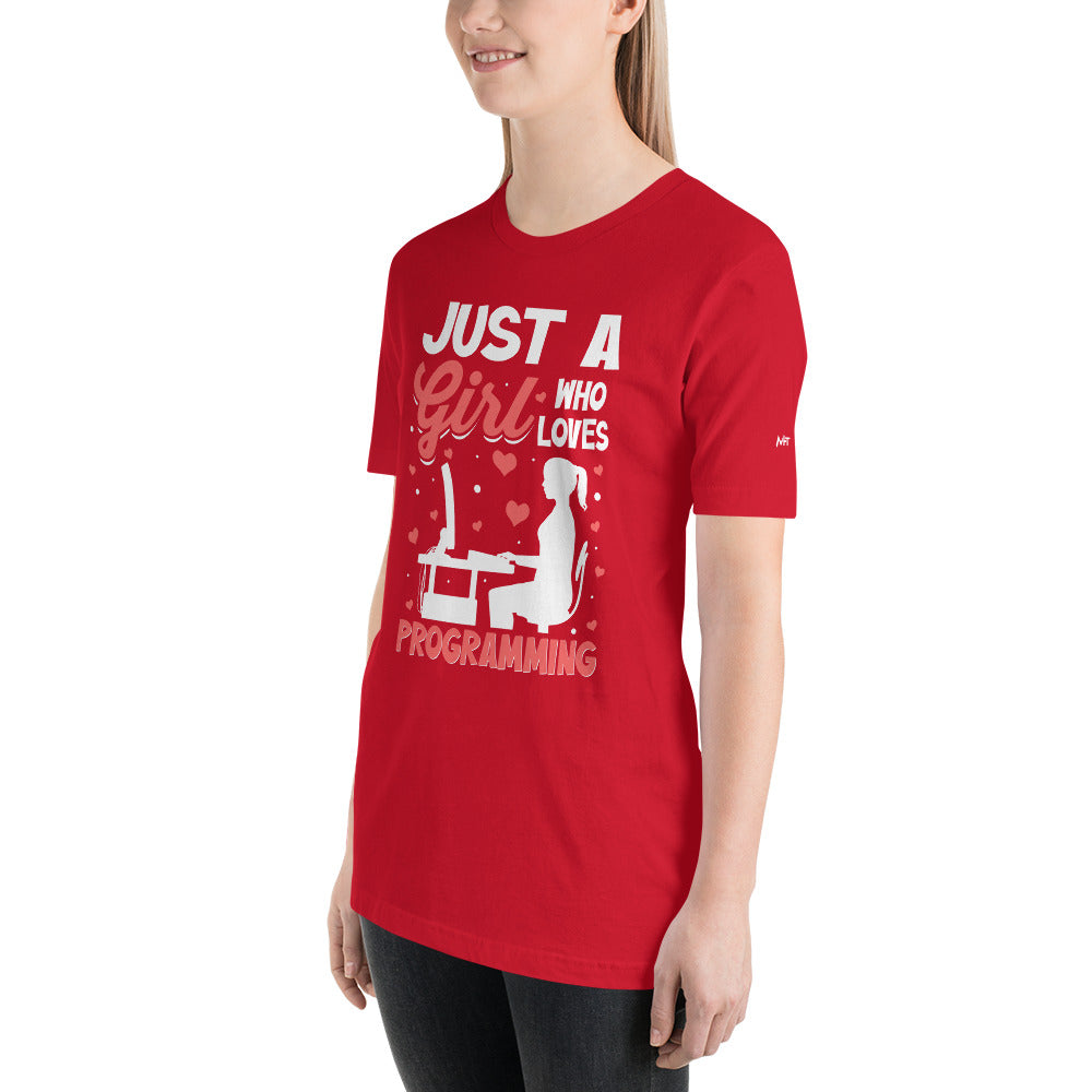 Just a girl who loves programming - Unisex t-shirt