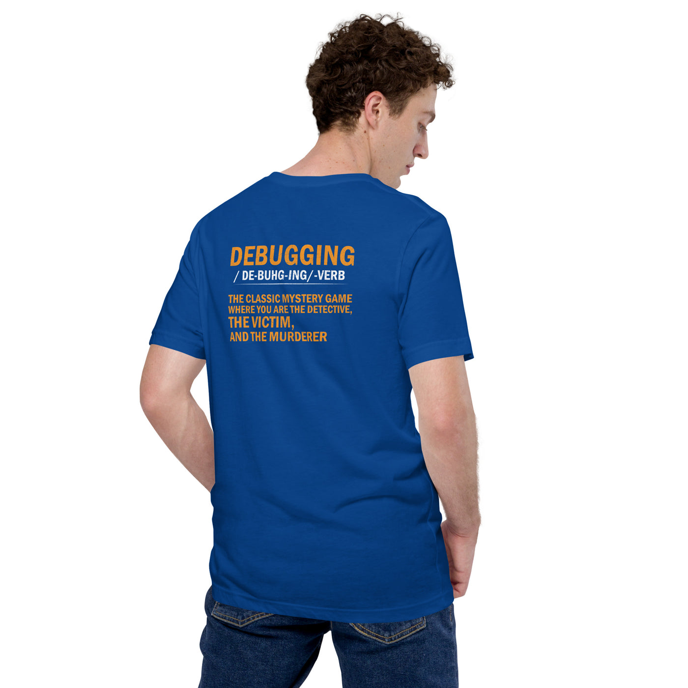 Debugging definition ( Orange Text ) - Unisex t-shirt (back print)