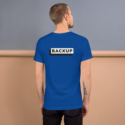 Backup - Unisex t-shirt (back print)