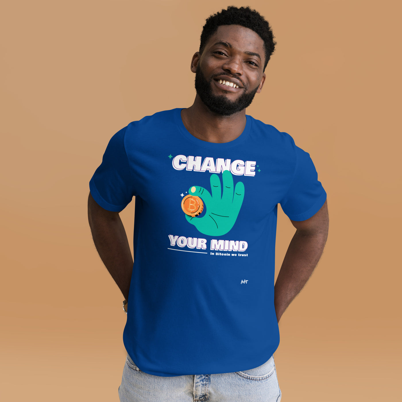 Change your mind in Bitcoin we Trust - Unisex t-shirt
