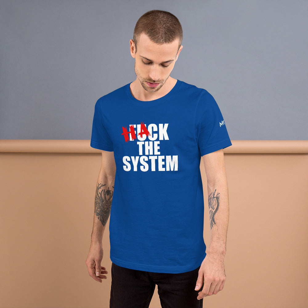 Hack the system - Unisex t-shirt