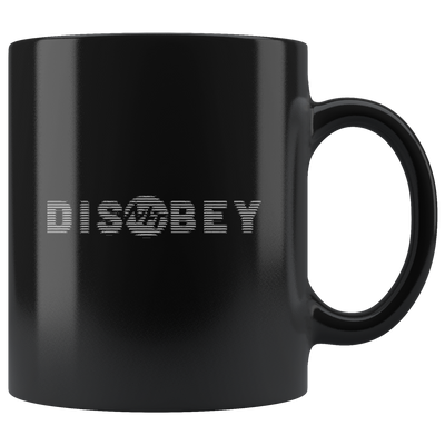 Disobey - Mug