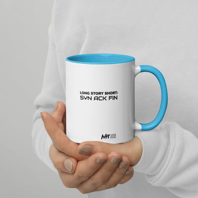 Long story short - Syn Ack Fin - Mug with Color Inside