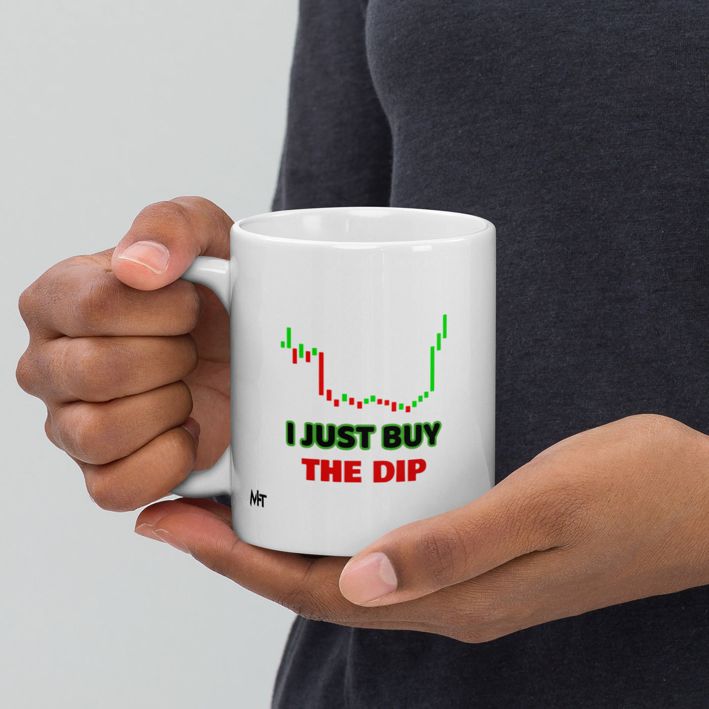 I just Buy the Dip - White glossy mug