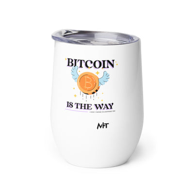 Bitcoin is the way - Wine tumbler