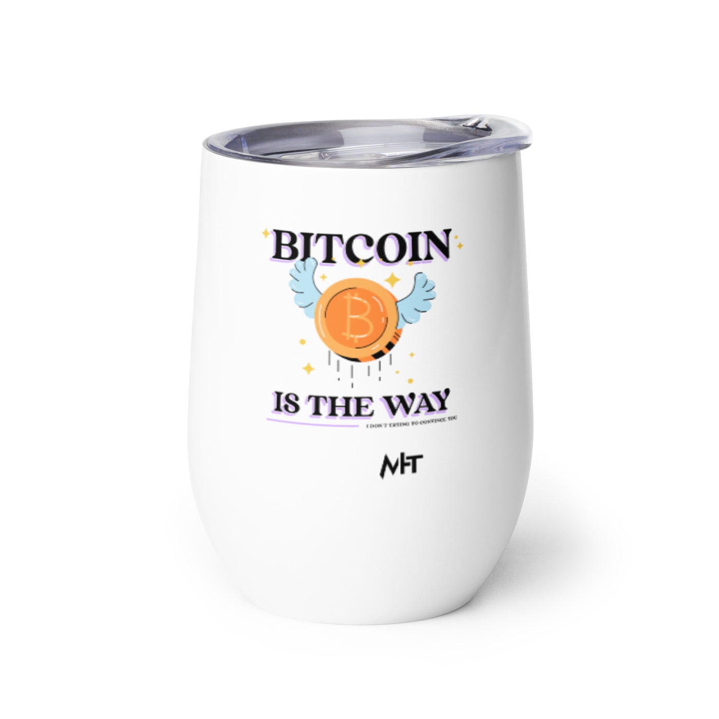 Bitcoin is the way - Wine tumbler